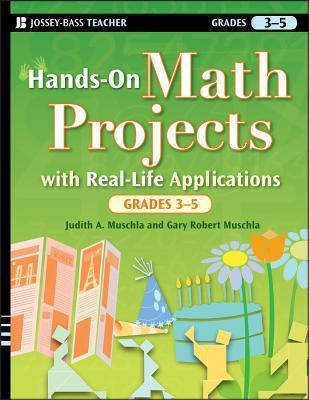 Hands-On Math Projects with Real-Life Applications, Grades 3-5(English, Paperback, Muschla Judith A.)
