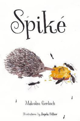 Spike(English, Paperback, Gerloch Malcolm)