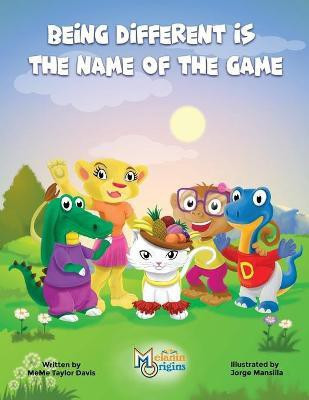 Being Different is the Name of the Game(English, Paperback, Davis Meme)