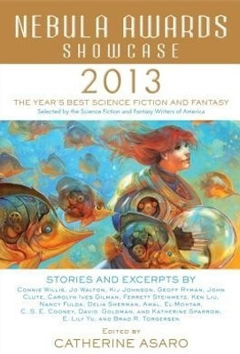 Nebula Awards Showcase 2013(English, Paperback, unknown)