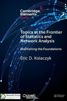 Topics at the Frontier of Statistics and Network Analysis(English, Paperback, Kolaczyk Eric D.)
