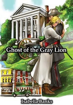 Ghost of the Gray Lion(English, Paperback, Banks Isabella)