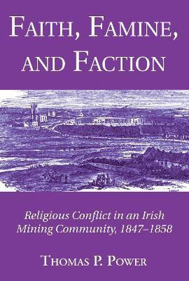 Faith, Famine, and Faction(English, Paperback, Power Thomas P)