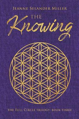 The Knowing(English, Paperback, Miller Jeanne Selander)