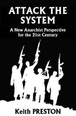 Attack The System(English, Paperback, Preston Keith)