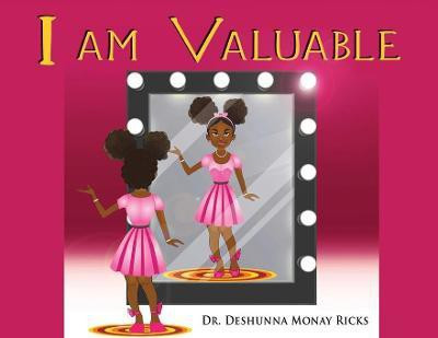 I AM Valuable(English, Paperback, Ricks Deshunna Monay Dr)