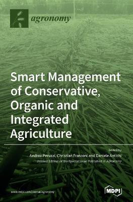 Smart Management of Conservative, Organic and Integrated Agriculture(English, Hardcover, unknown)