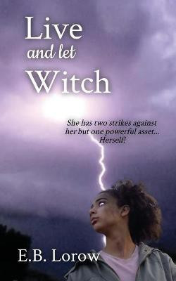 Live and Let Witch(English, Paperback, Lorow E B)