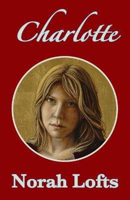 Charlotte(English, Paperback, Lofts Norah)