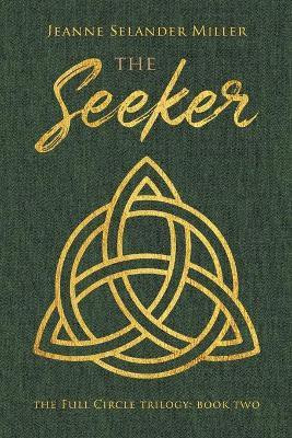 The Seeker(English, Paperback, Miller Jeanne Selander)
