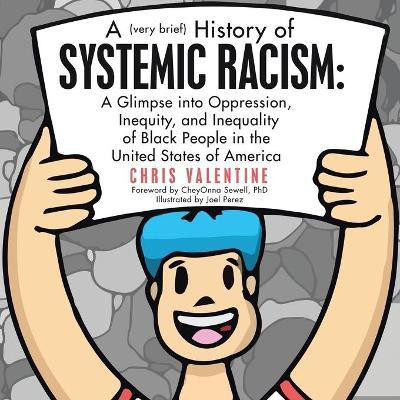 A (Very Brief) History of Systemic Racism(English, Paperback, Valentine Chris)