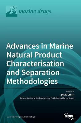 Advances in Marine Natural Product Characterisation and Separation Methodologies(English, Hardcover, unknown)