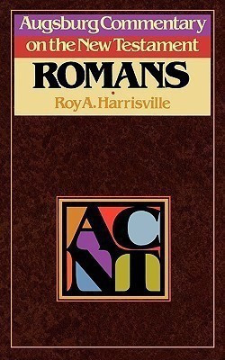 Augsburg Commentary on the New Testament - Romans(English, Paperback, unknown)