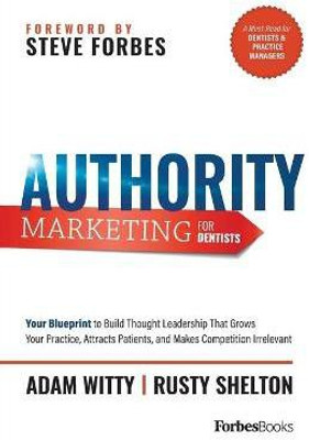 Authority Marketing For Dentists(English, Paperback, Witty Adam)