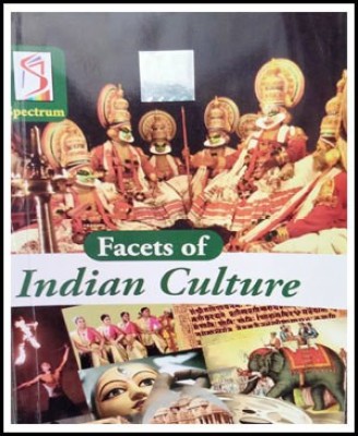 Facets Of Indian Culture - Spectrum Book BY Kalpana Rajaram - 29th Edition 2021 - English Medium(Paperback, Kalpana Rajaram)