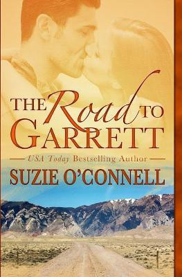 The Road to Garrett(English, Paperback, O'Connell Suzie)