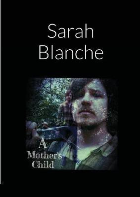 A Mothers Child(English, Paperback, Blanche Sarah)