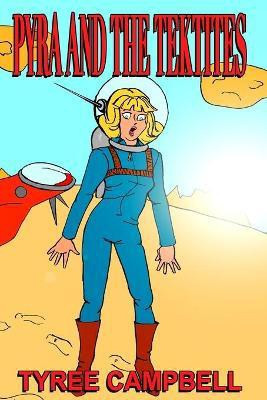 Pyra and the Tektites(English, Paperback, Campbell Tyree)