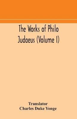 The works of Philo Judaeus (Volume I)(English, Paperback, unknown)