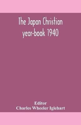 The Japan Christian year-book 1940(English, Paperback, unknown)