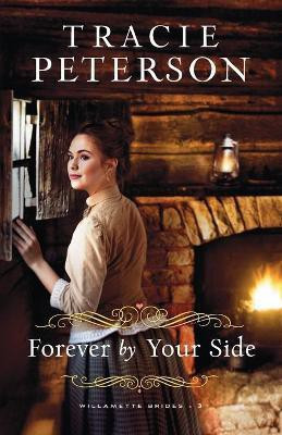 Forever by Your Side(English, Paperback, Peterson Tracie)