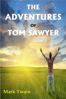 The Adventures of Tom Sawyer(English, Paperback, Mark Twain)