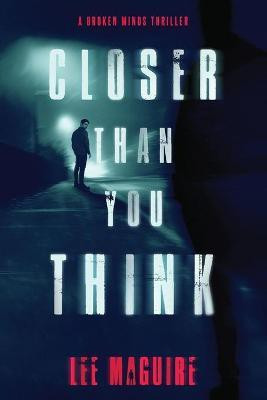 Closer Than You Think(English, Paperback, Maguire Lee)