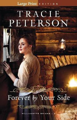 Forever by Your Side(English, Paperback, Peterson Tracie)