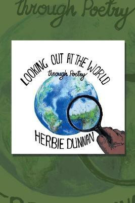 Looking out at the World(English, Paperback, Dunnan Herbie)