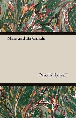 Mars And Its Canals(English, Paperback, Lowell Percival)