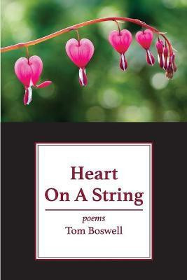 Heart on a String(English, Paperback, Boswell Tom)