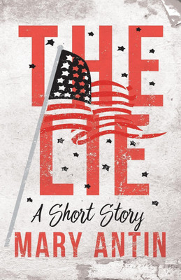 The Lie;A Short Story(English, Paperback, Antin Mary)