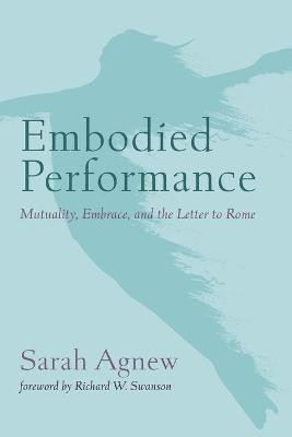 Embodied Performance(English, Paperback, Agnew Sarah)