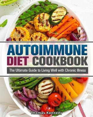 Autoimmune Diet Cookbook(English, Paperback, Kennedy Thomas)