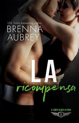 La ricompensa(Italian, Paperback, Aubrey Brenna)