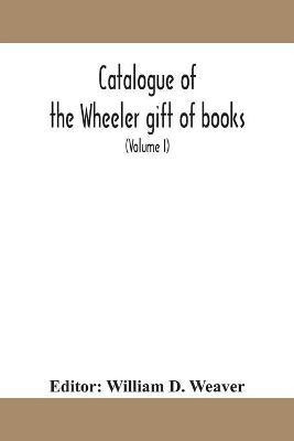 Catalogue of the Wheeler gift of books, pamphlets and periodicals in the library of the American Institute of Electrical Engineers with Introduction, Descriptive and Critical Notes (Volume I)(English, Paperback, unknown) Catalogue of the Wheeler gift of books, pamphlets and periodicals in the library of the American Institute of Electrical Engineers with Introduction, Descriptive and Critical Notes (Volume I)(English, Paperback, unknown)