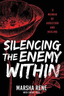 Silencing the Enemy Within(English, Paperback, Rene Marsha)