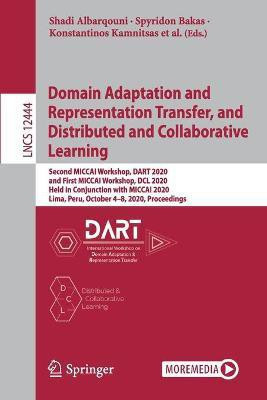 Domain Adaptation and Representation Transfer, and Distributed and Collaborative Learning(English, Paperback, unknown)