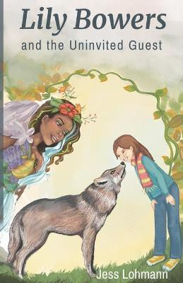 Lily Bowers and the Uninvited Guest(English, Paperback, Lohmann Jess)