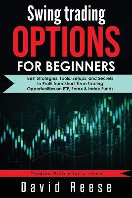 Swing Trading Options for Beginners(English, Paperback, Reese David)