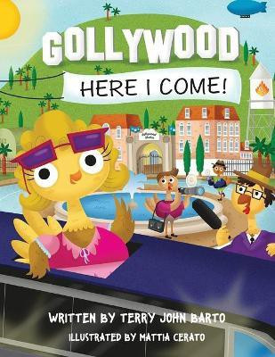 Gollywood, Here I Come!(English, Paperback, Barto Terry John)