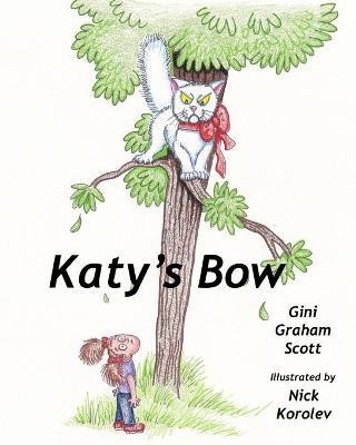 Katy's Bow(English, Paperback, Scott Gini Graham Ph.D)