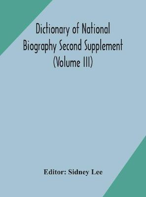 Dictionary of national biography Second Supplement (Volume III)(English, Hardcover, unknown)