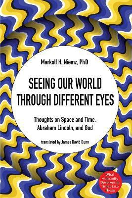 Seeing Our World Through Different Eyes(English, Paperback, Niemz Markolf H)