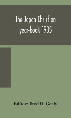 The Japan Christian year-book 1935(English, Hardcover, unknown)