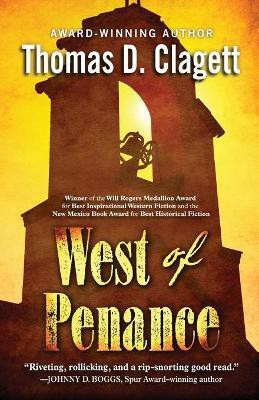 West of Penance(English, Paperback, Clagett Thomas D)