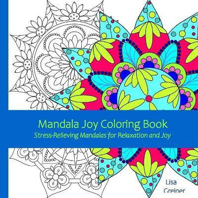 Mandala Joy Coloring Book(English, Paperback, Greiner Lisa)