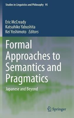 Formal Approaches to Semantics and Pragmatics(English, Hardcover, unknown)