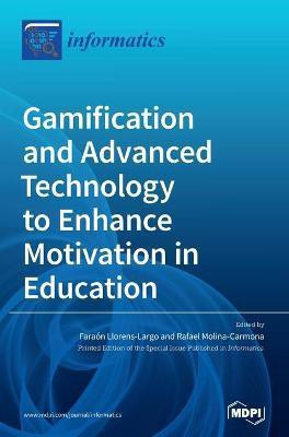 Gamification and Advanced Technology to Enhance Motivation in Education(English, Hardcover, unknown)