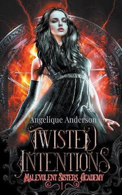 Twisted Intentions(English, Paperback, Anderson Angelique S)